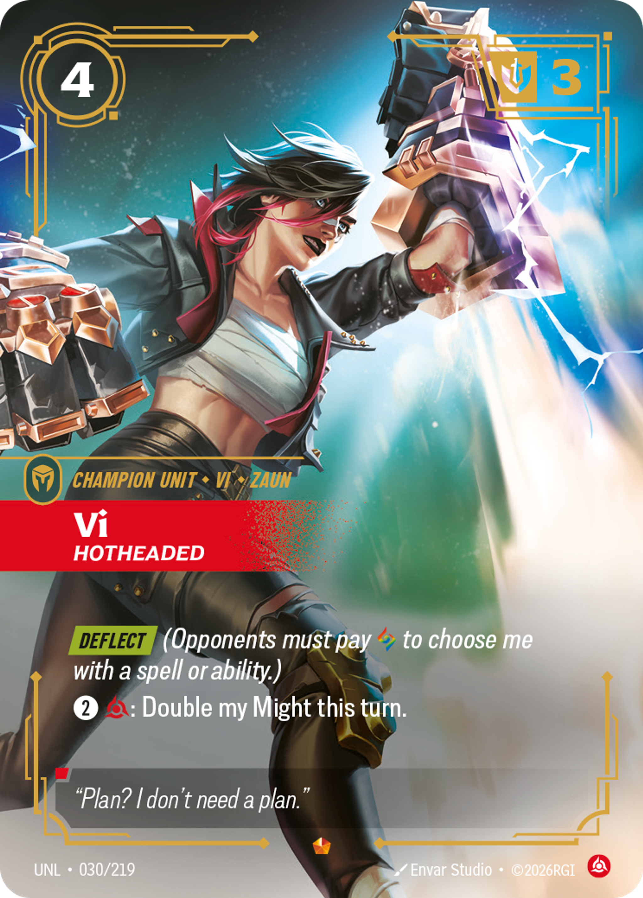 Vi, Hotheaded