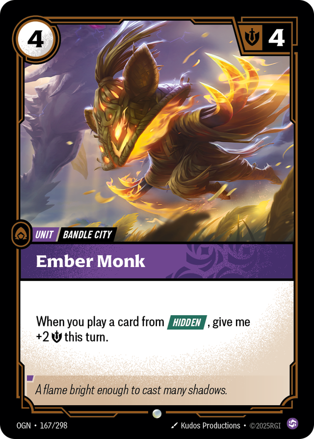 Riftbound Unit: Ember Monk. When you play a card from [Hidden], give me +2 [S] this turn.