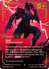 Zed, From the Shadows