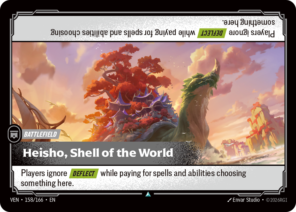 Heisho, Shell of the World — Riftbound Battlefield: Heisho, Shell of the World. Players ignore [Deflect] while paying for spells and abilities choosing something here.