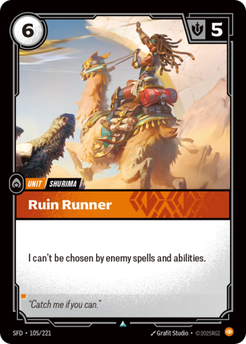 Riftbound Unit: Ruin Runner. I can't be chosen by enemy spells and abilities.