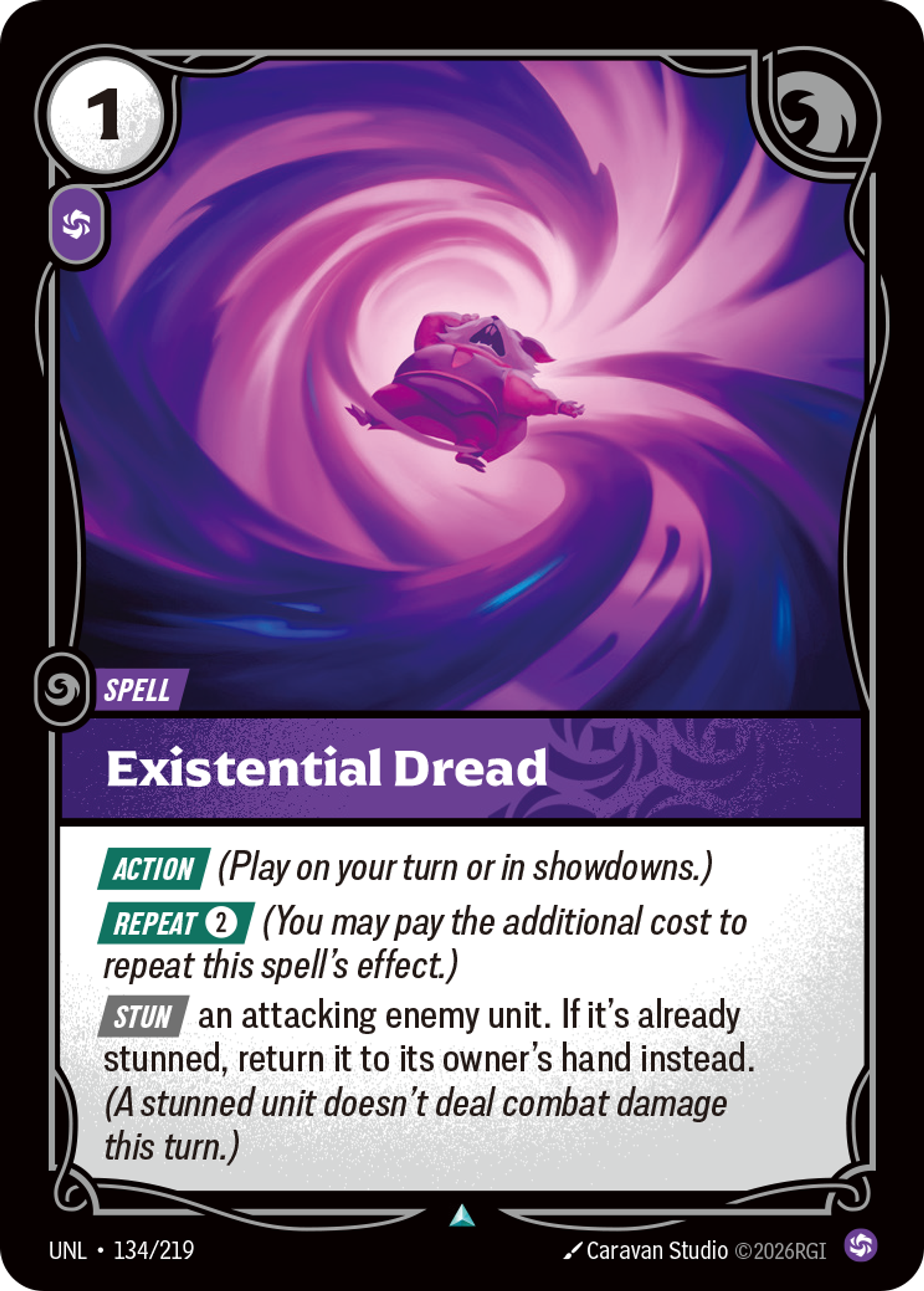 Riftbound Spell: Existential Dread. [Action] (Play on your turn or in showdowns.)
[Repeat] [2] (You may pay the additional cost to repeat this spell's effect.)
[Stun] an attacking enemy unit. If it's already stunned, return it to its owner's hand instead. (A stunned unit doesn't deal combat damage this turn.)