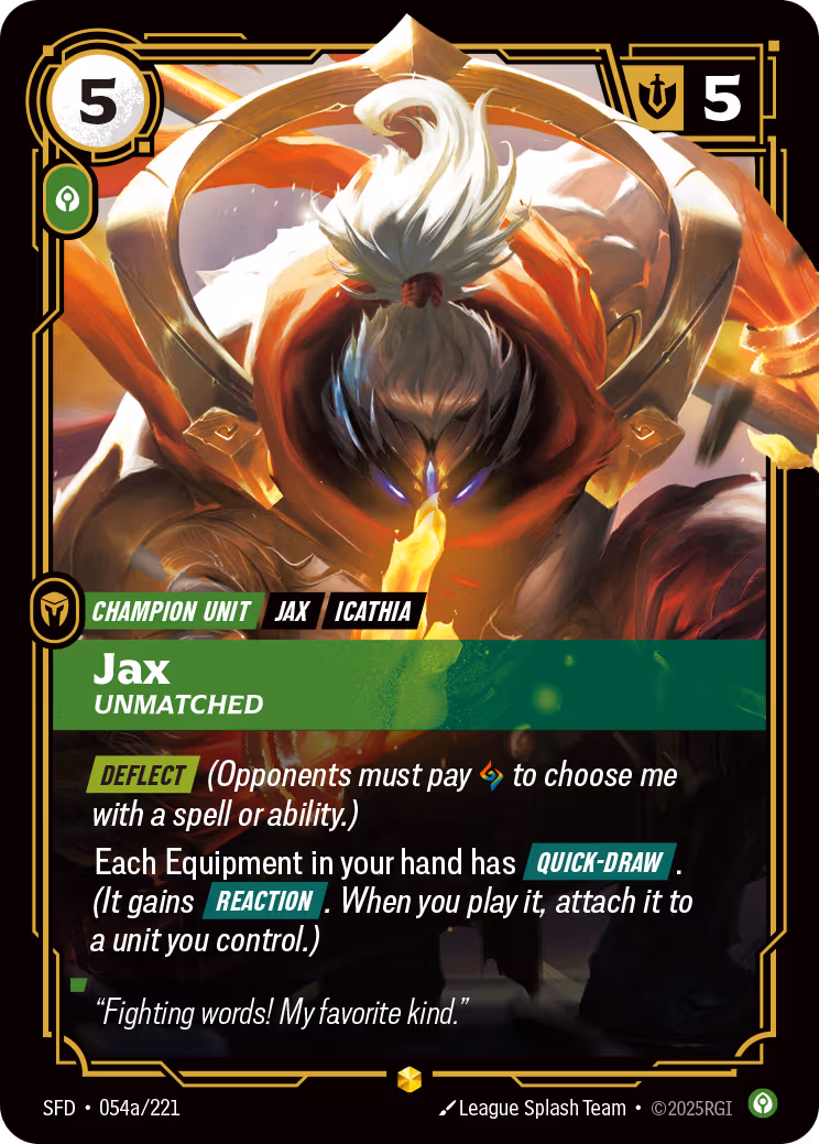 Jax, Unmatched