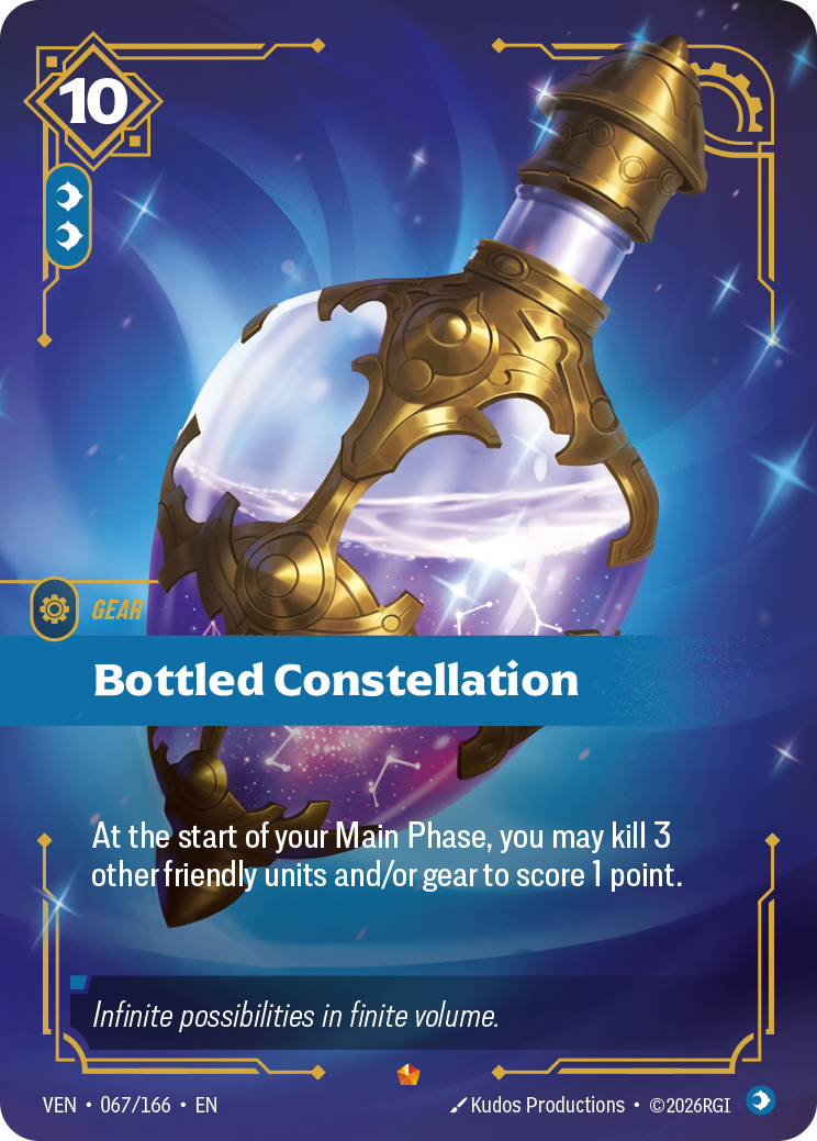 Bottled Constellation — Riftbound Gear: Bottled Constellation. At the start of your Main Phase, you may kill 3 other friendly units and/or gear to score 1 point.