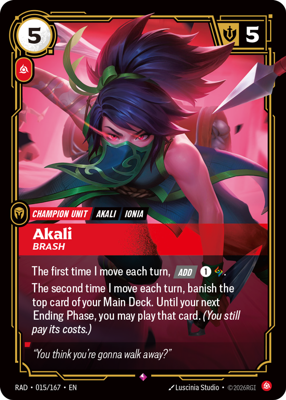 Akali, Brash