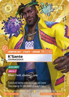 K'Sante, Courageous