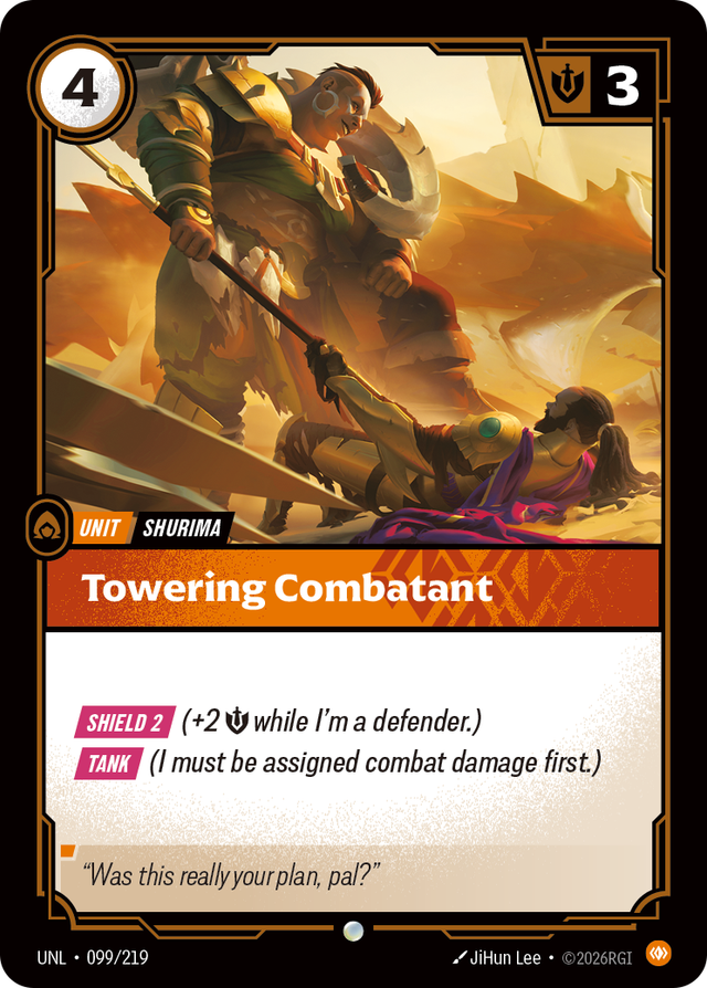 Riftbound Unit: Towering Combatant. [Shield 2] (+2 [S] while I'm a defender.)
[Tank] (I must be assigned combat damage first.)