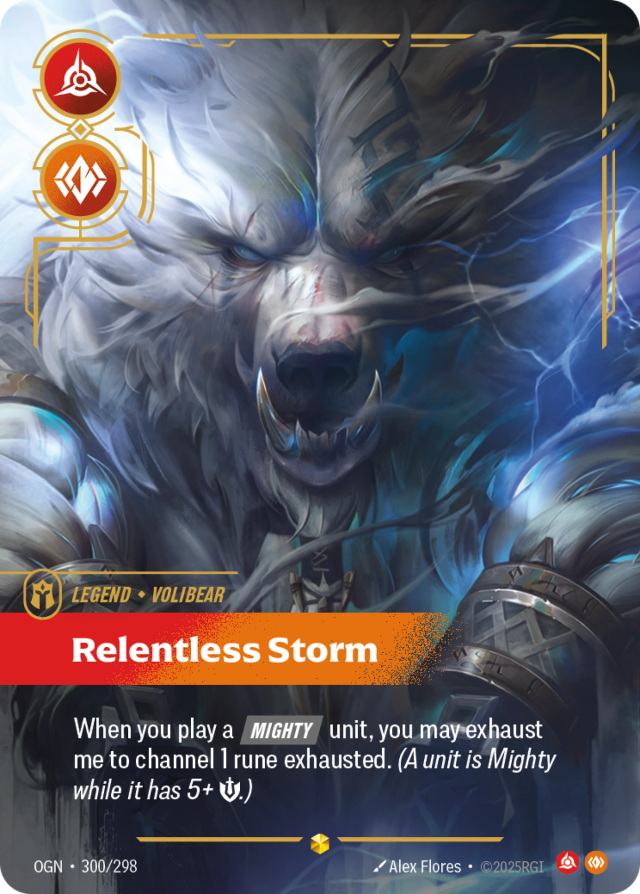 Riftbound Legend: Relentless Storm. When you play a [Mighty] unit, you may exhaust me to channel 1 rune exhausted. (A unit is Mighty while it has 5+ [S].)