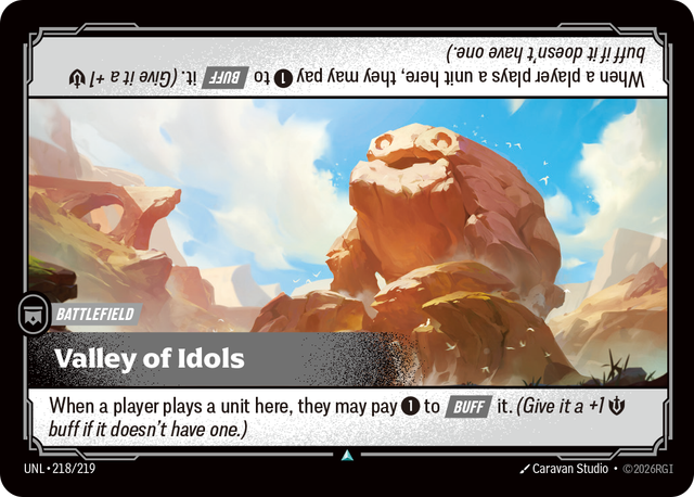 Riftbound Battlefield: Valley of Idols. When a player plays a unit here, they may pay [1] to [Buff] it. (Give it a +1 [S] buff if it doesn't have one.)