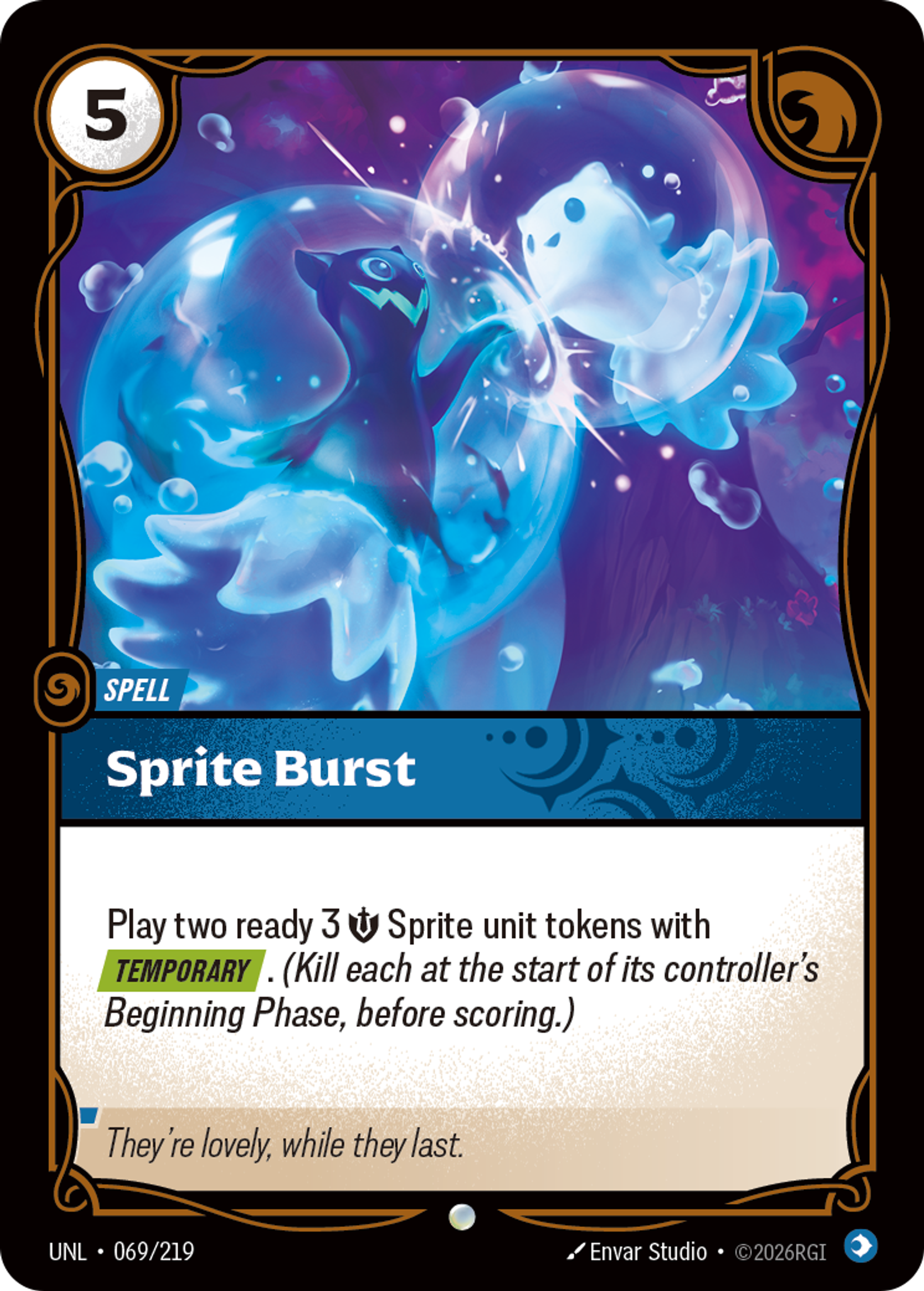 Riftbound Spell: Sprite Burst. Play two ready 3 [S] Sprite unit tokens with [Temporary]. (Kill each at the start of its controller's Beginning Phase, before scoring.)