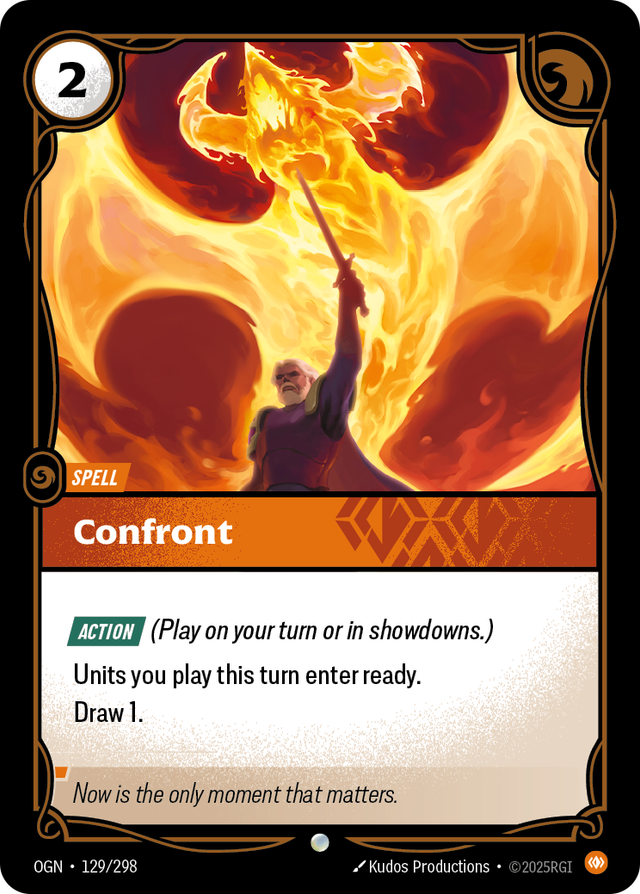 Riftbound Spell: Confront. [Action] (Play on your turn or in showdowns.)
Units you play this turn enter ready. Draw 1.