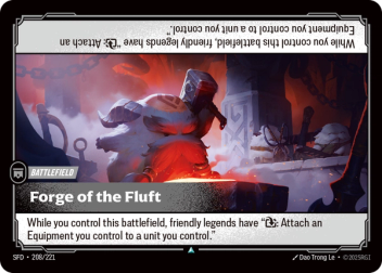 Riftbound Battlefield: Forge of the Fluft. While you control this battlefield, friendly legends have "[T]: Attach an Equipment you control to a unit you control."