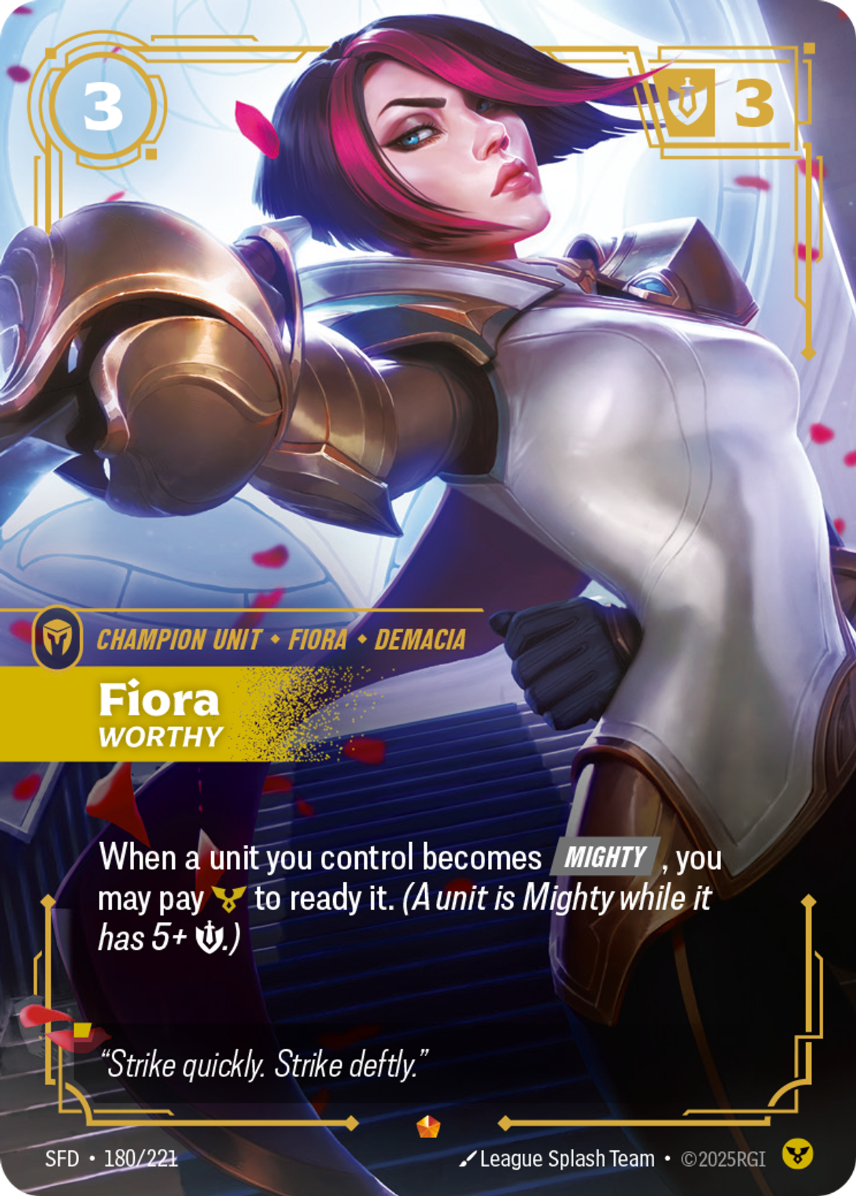 Fiora, Worthy