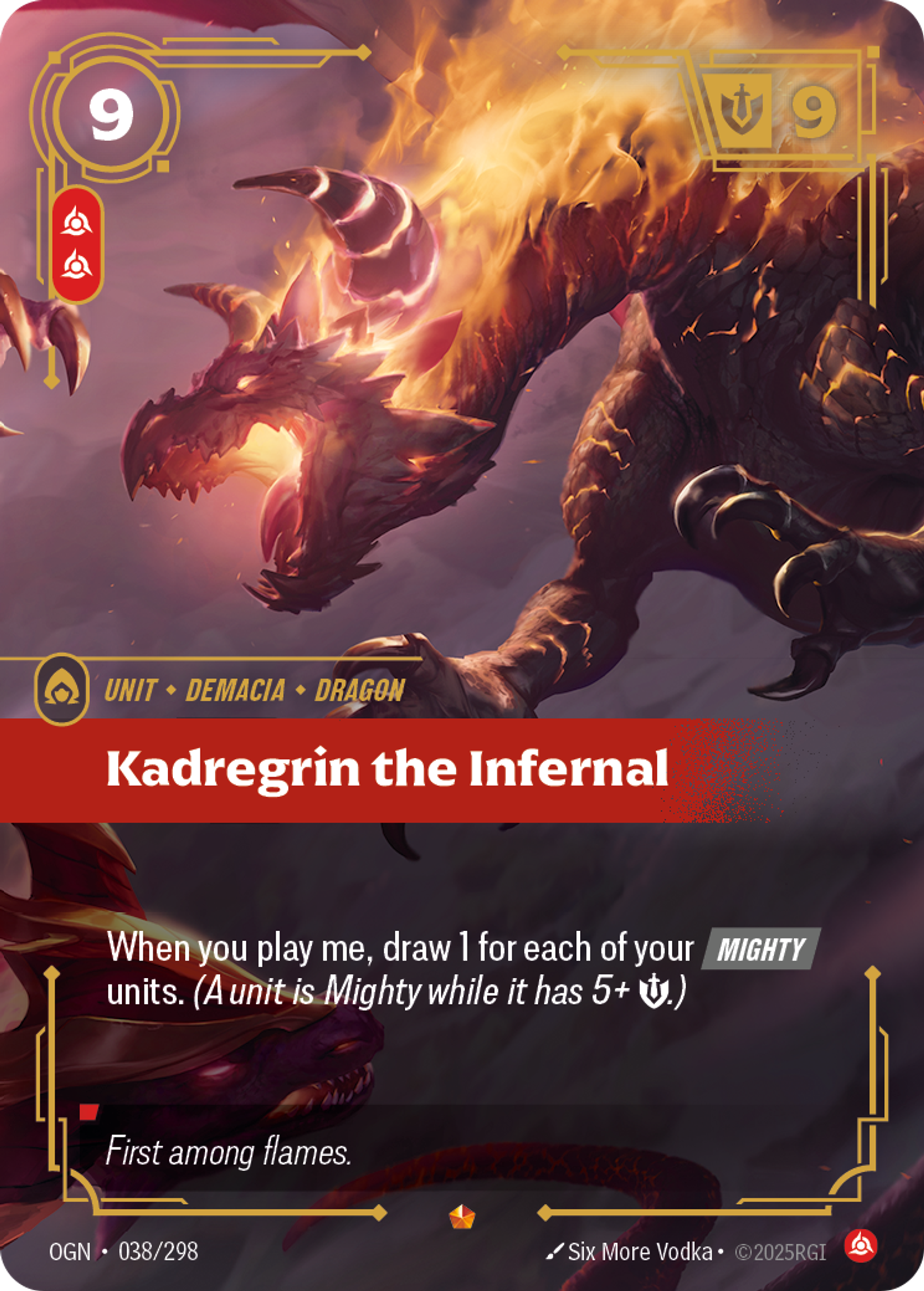 Riftbound Unit: Kadregrin the Infernal. When you play me, draw 1 for each of your [Mighty] units. (A unit is Mighty while it has 5+ [S].)