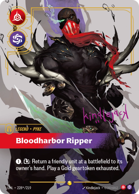 Pyke - Bloodharbor Ripper (Signature) — Unleashed #228s, art by Kindlejack