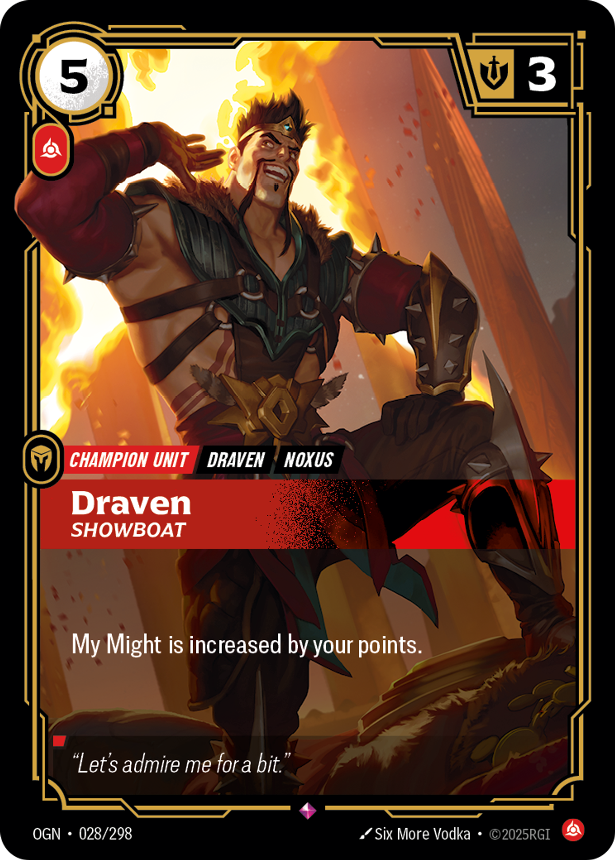 Draven, Showboat
