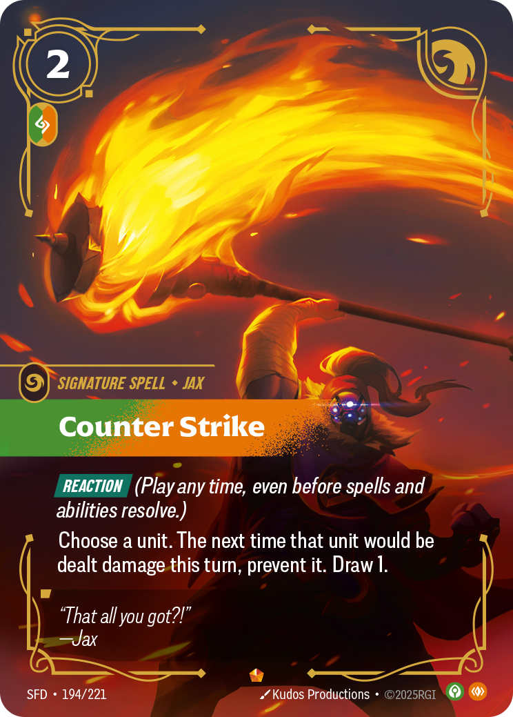 Riftbound Spell: Counter Strike. [Reaction] (Play any time, even before spells and abilities resolve.)
Choose a unit. The next time that unit would be dealt damage this turn, prevent it. Draw 1.