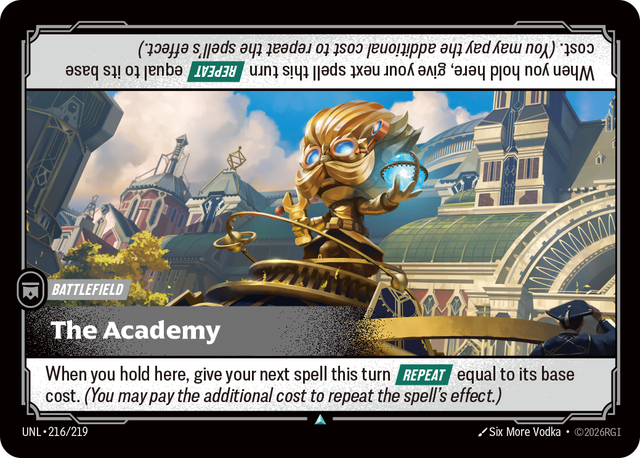 Riftbound Battlefield: The Academy. When you hold here, give your next spell this turn [Repeat] equal to its base cost. (You may pay the additional cost to repeat the spell's effect.)