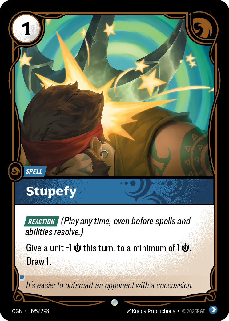 Riftbound Spell: Stupefy. [Reaction] (Play any time, even before spells and abilities resolve.)
Give a unit -1 [S] this turn, to a minimum of 1 [S]. Draw 1.