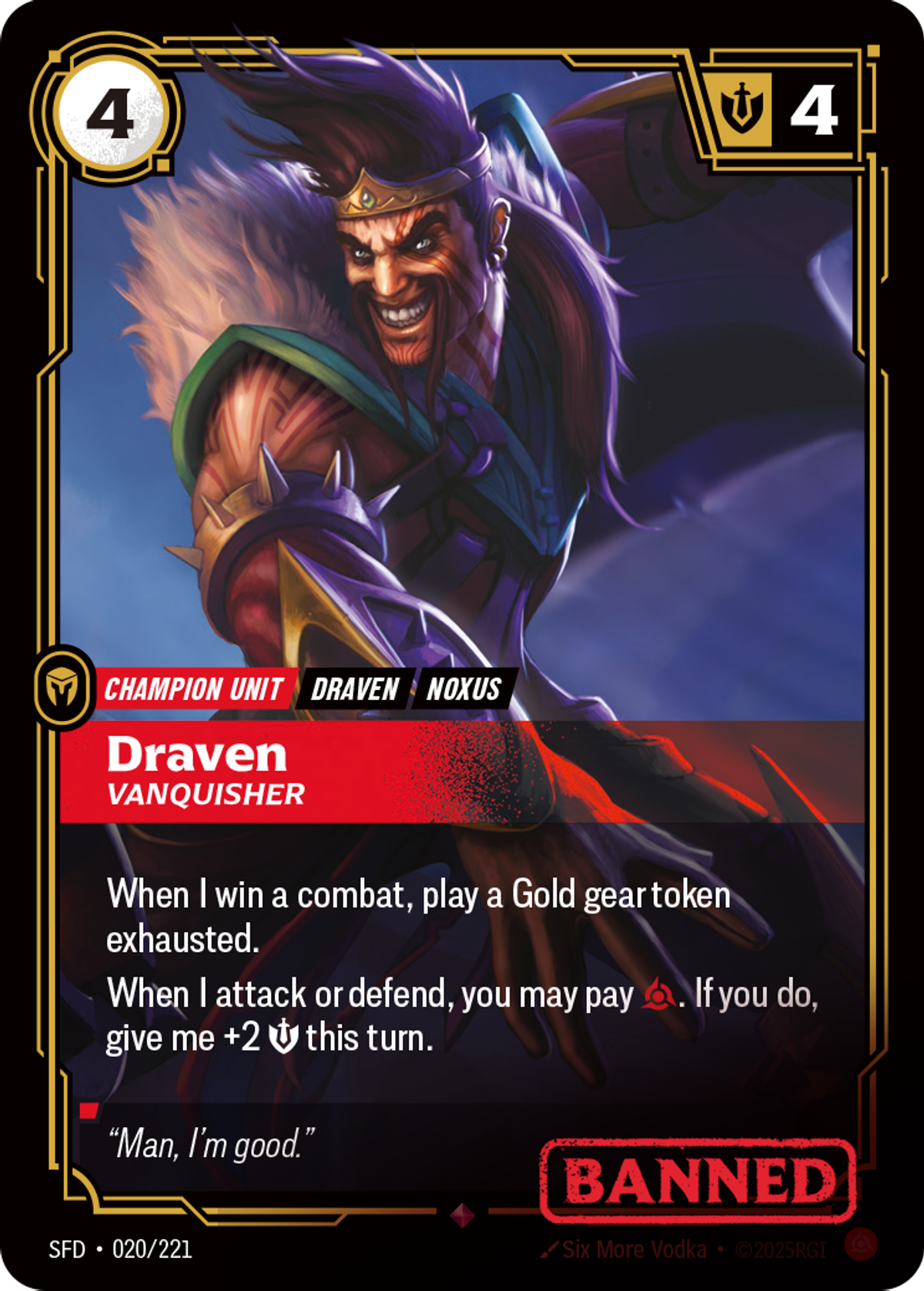 Draven, Vanquisher