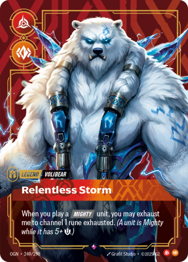 The Relentless Storm card from Riftbound. It's a Fury/Body Volibear Legend that can be exhausted to channel 1 rune exhausted when you play a Mighty (5+ might) unit.