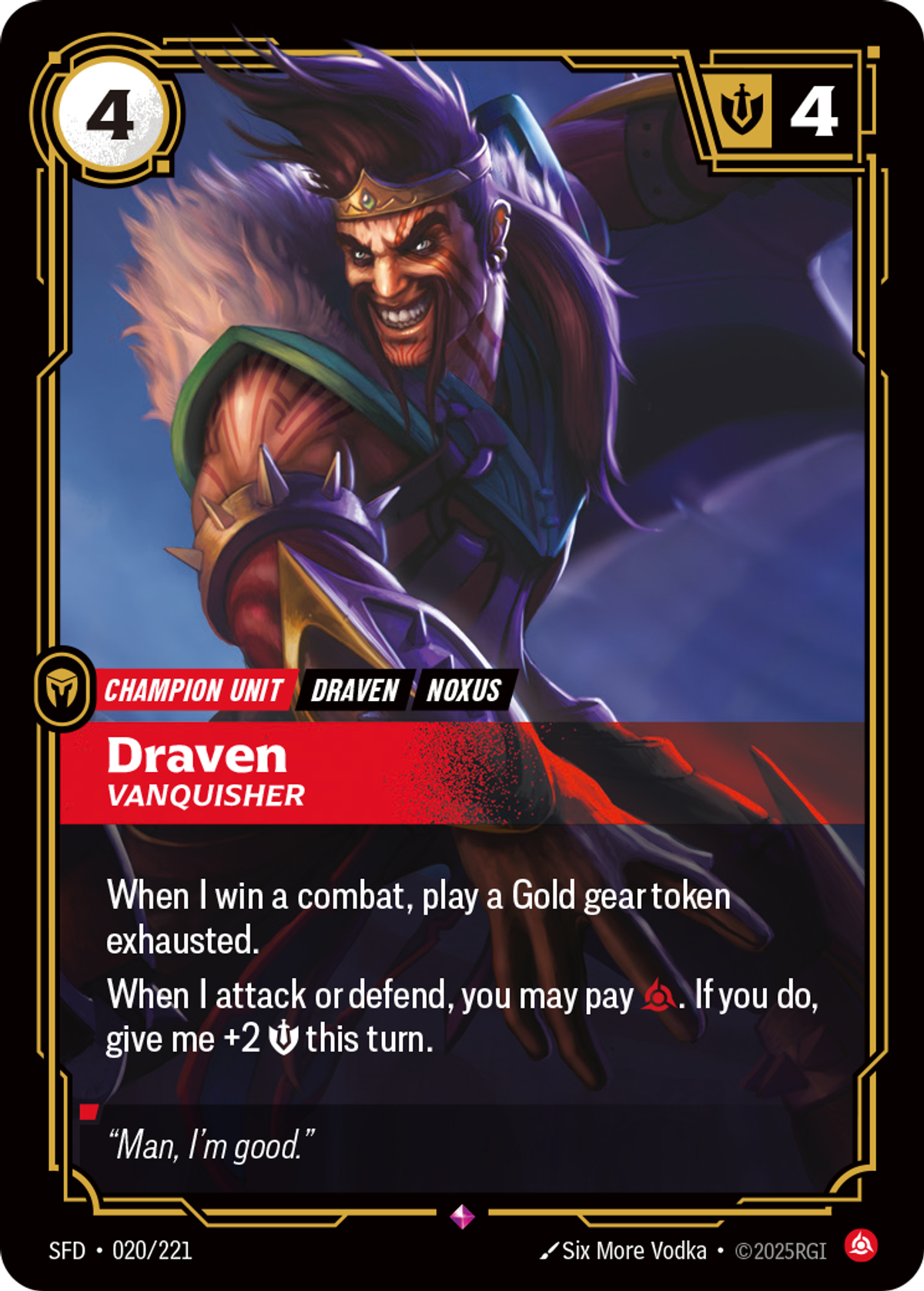 Draven, Vanquisher