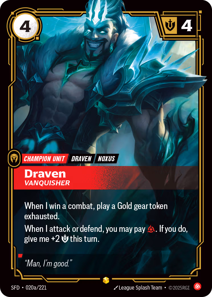 Draven, Vanquisher