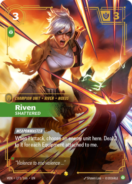 Riven, Shattered