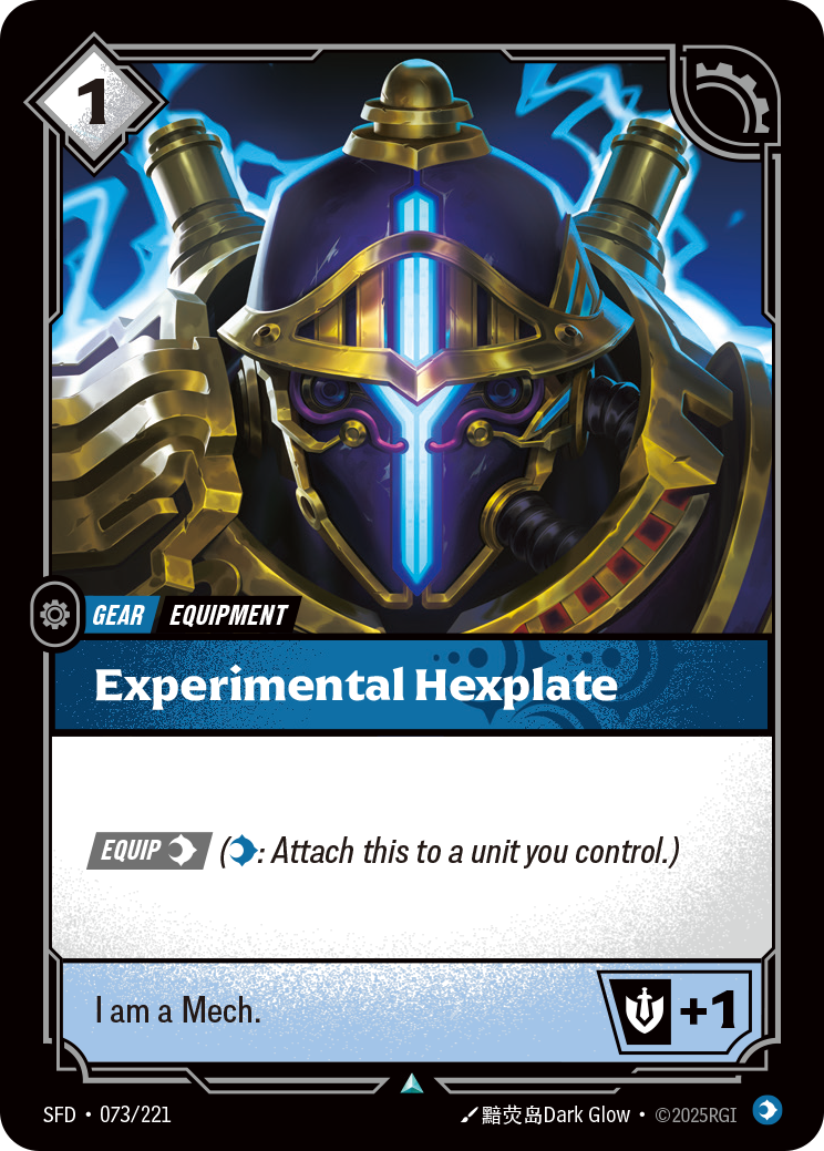Riftbound Gear: Experimental Hexplate. [Equip] [C] ([C]: Attach this to a unit you control.)