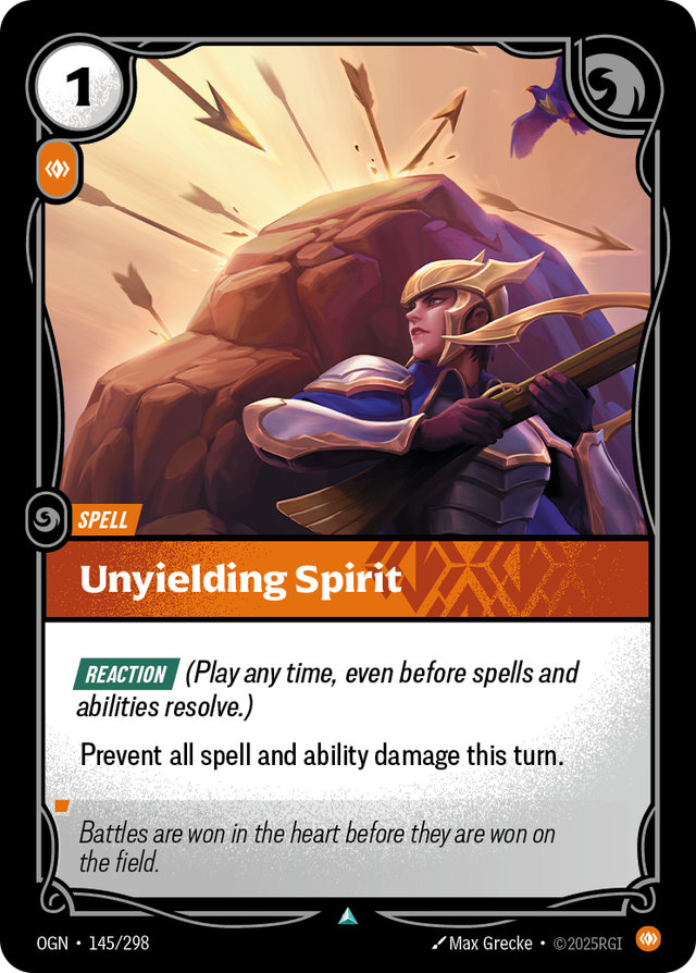 Riftbound Spell: Unyielding Spirit. [Reaction] (Play any time, even before spells and abilities resolve.)
Prevent all spell and ability damage this turn.