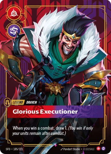 Riftbound Legend: Glorious Executioner. When you win a combat, draw 1. (You win if only your units remain after combat.)