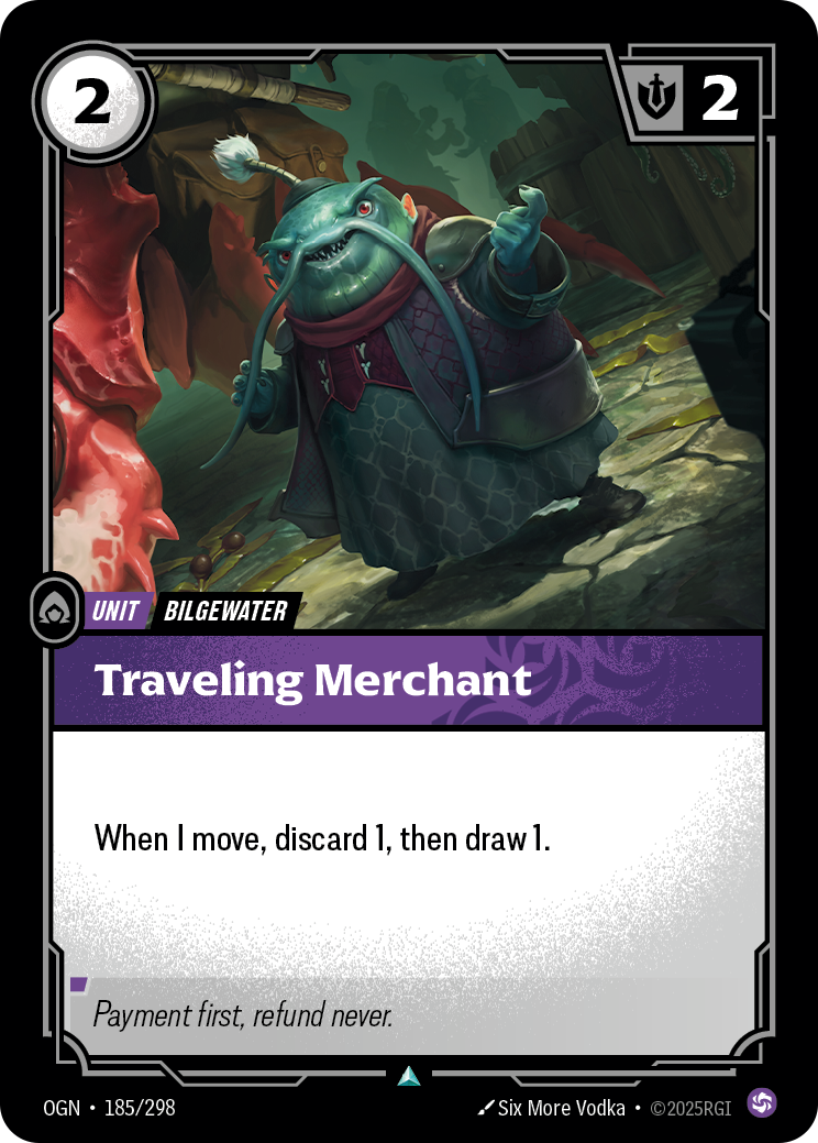 Riftbound Unit: Traveling Merchant. When I move, discard 1, then draw 1.