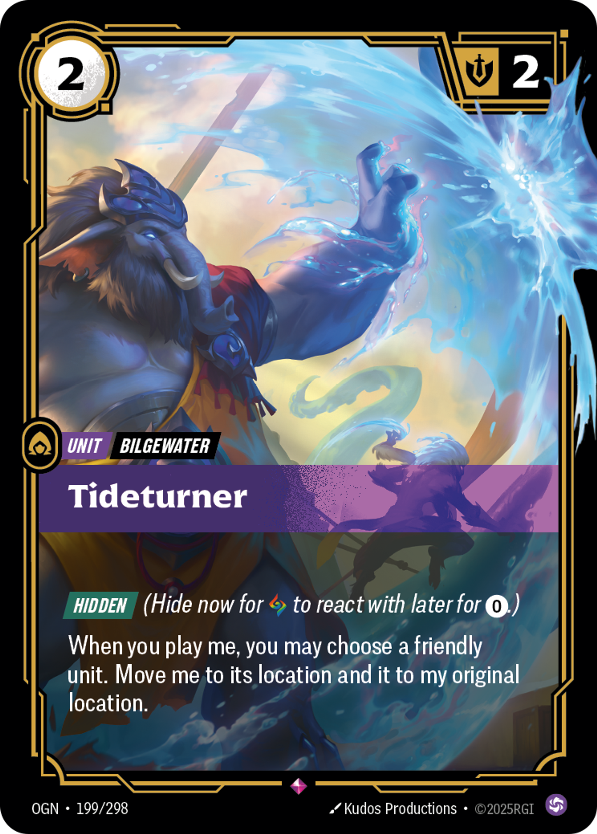 Riftbound Unit: Tideturner. [Hidden] (Hide now for [A] to react with later for [0].)
When you play me, you may choose a unit you control at another location. Move me to its location and it to my original location.