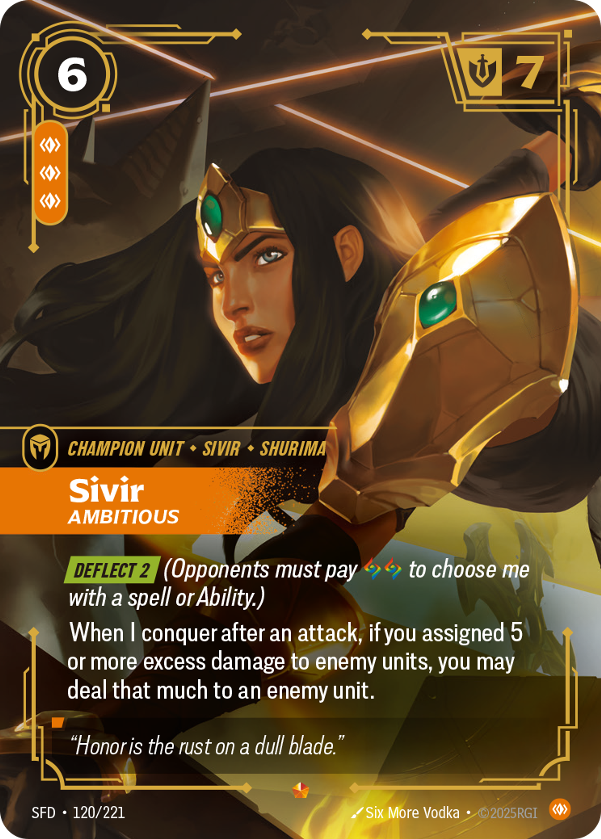 Sivir, Ambitious