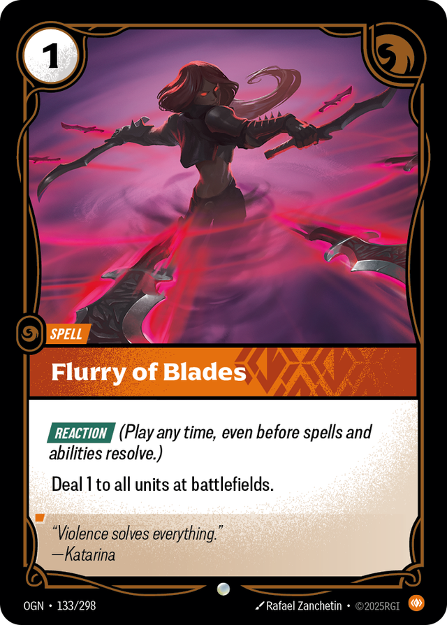 Riftbound Spell: Flurry of Blades. [Reaction] (Play any time, even before spells and abilities resolve.)
Deal 1 to all units at battlefields.