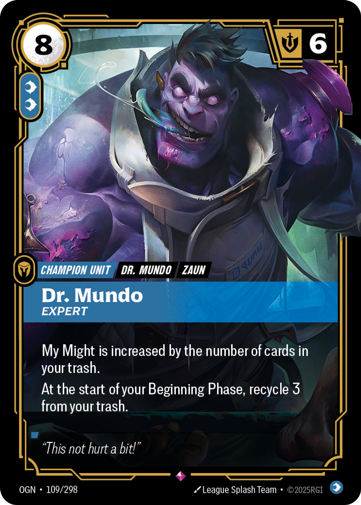 Dr. Mundo, Expert