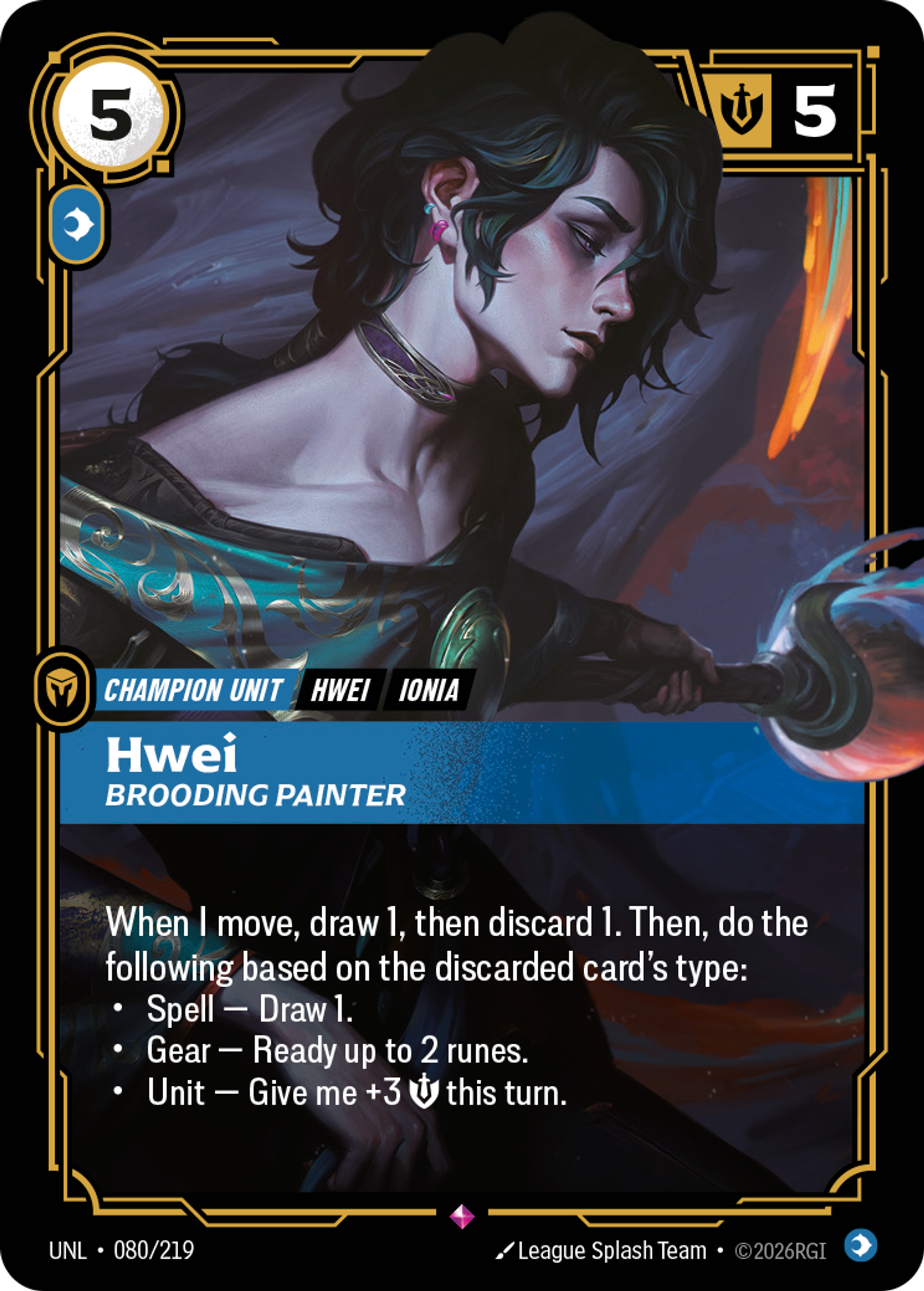 Riftbound Unit: Hwei, Brooding Painter. When I move, draw 1, then discard 1. Then, do the following based on the discarded card's type:
* Spell — Draw 1.
* Gear — Ready up to 2 runes.
* Unit — Give me +3 [S] this turn.