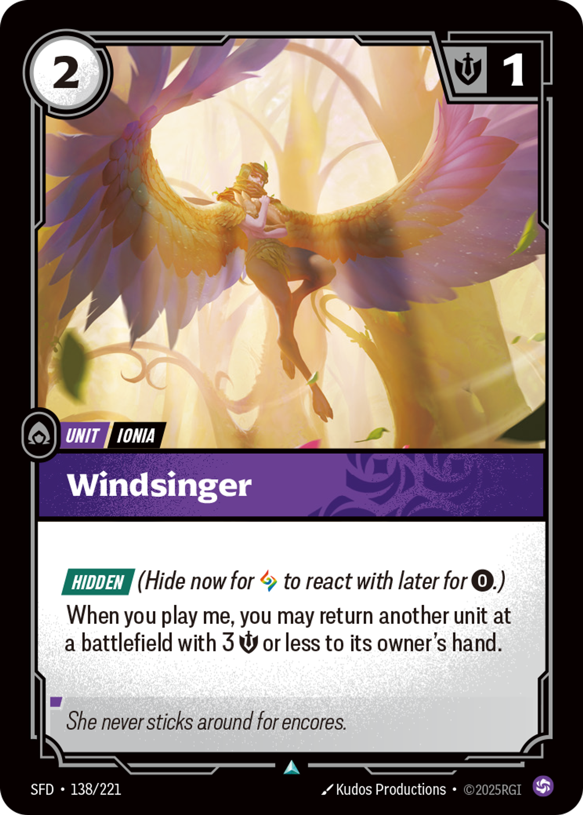 Riftbound Unit: Windsinger. Hidden (Hide now for [A] to react with later for [0].)
When you play me, you may return another unit at a battlefield with 3 [S] or less to its owner's hand.