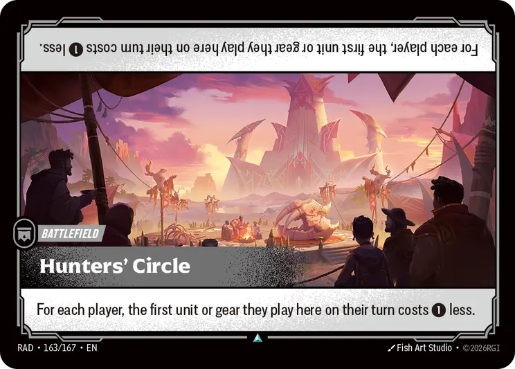 Riftbound Battlefield: Hunters' Circle. For each player, the first unit or gear they play here on their turn costs [1] less.