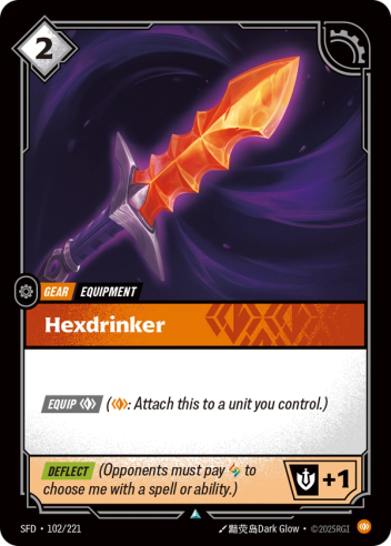 Riftbound Gear: Hexdrinker. [Equip] [C] ([C]: Attach this to a unit you control.)