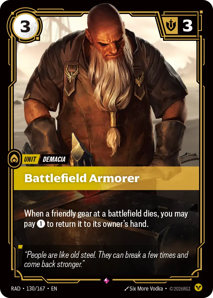 Riftbound Unit: Battlefield Armorer. When a friendly gear at a battlefield dies, you may pay [1] to return it to its owner's hand.