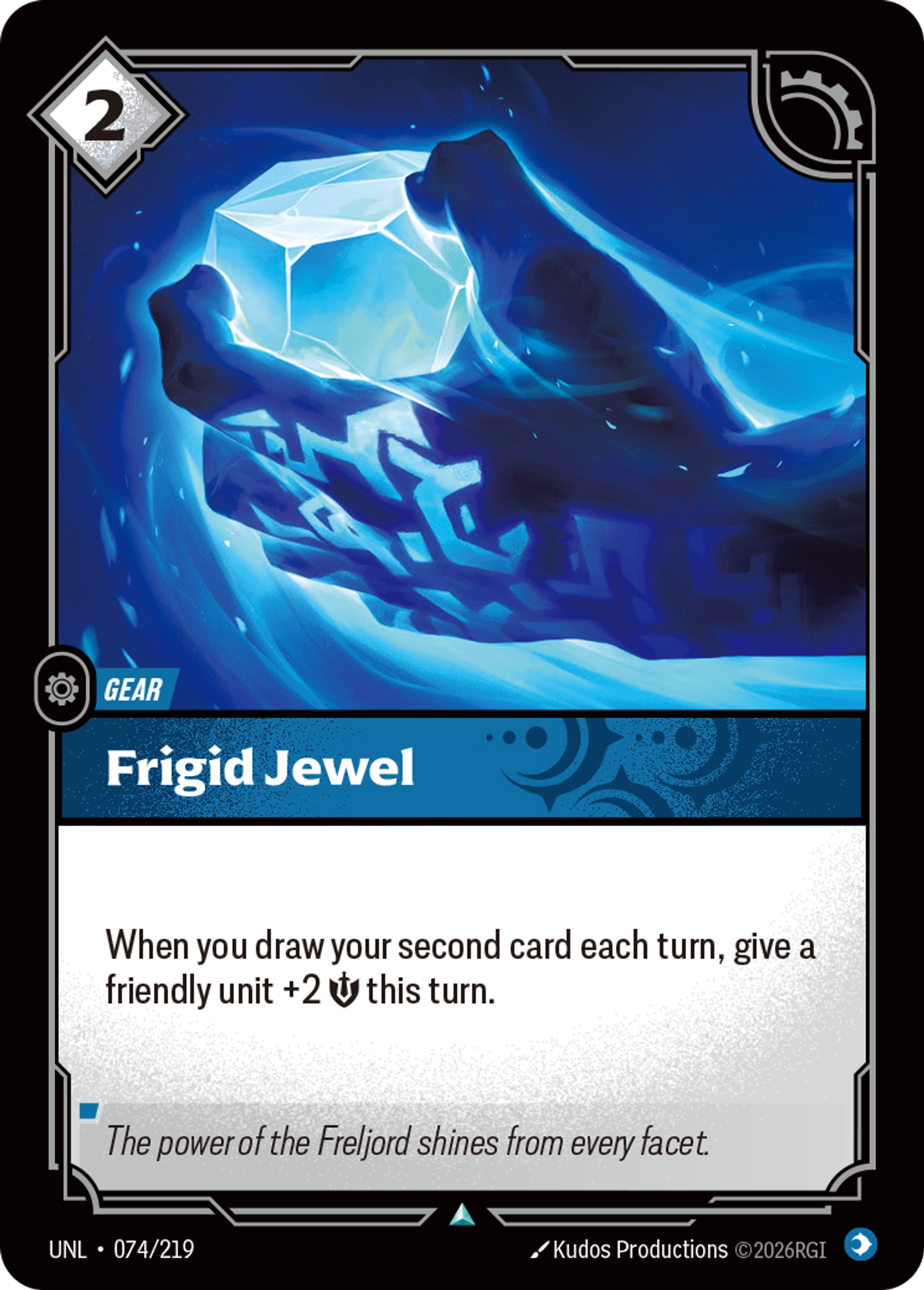 Riftbound Gear: Frigid Jewel. When you draw your second card each turn, give a friendly unit +2 [S] this turn.