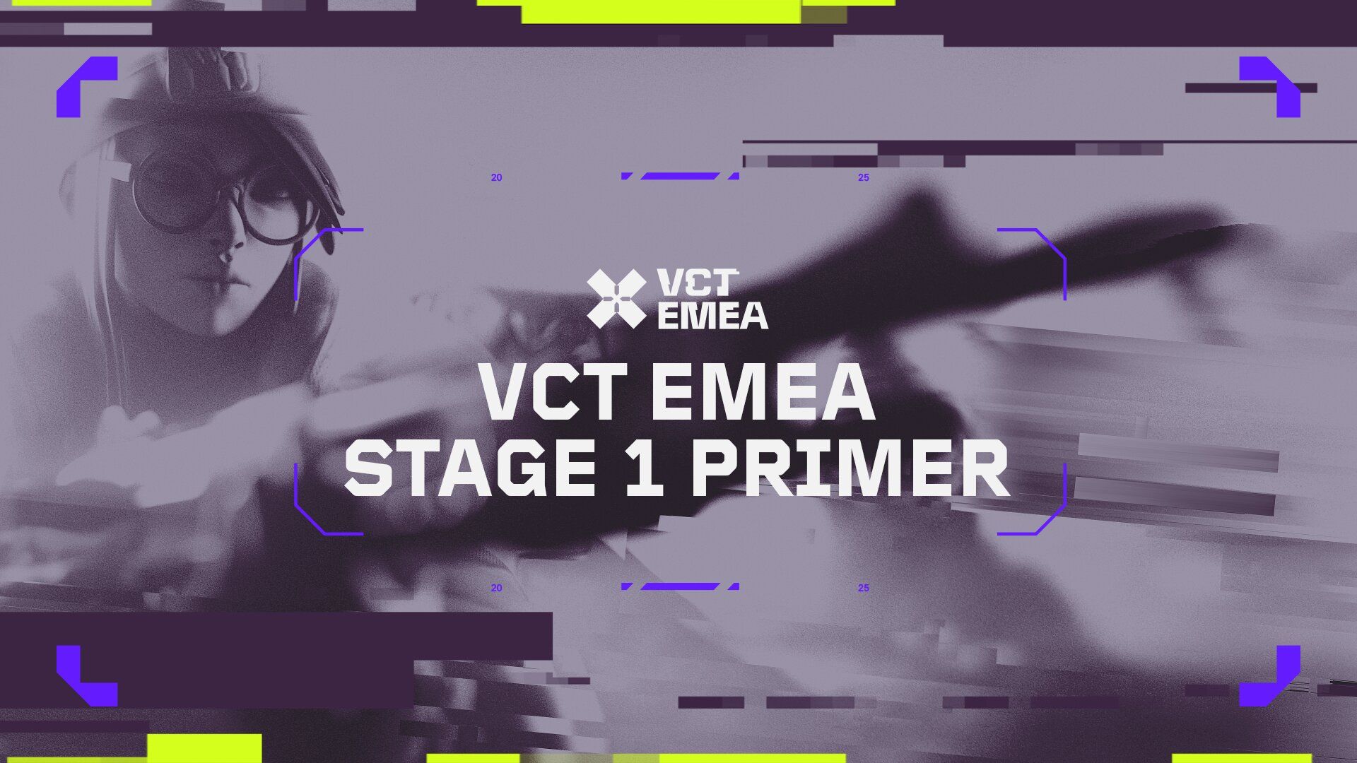 VALORANT Esports | VCT EMEA Stage 1 2025 Primer: Format and Key Dates