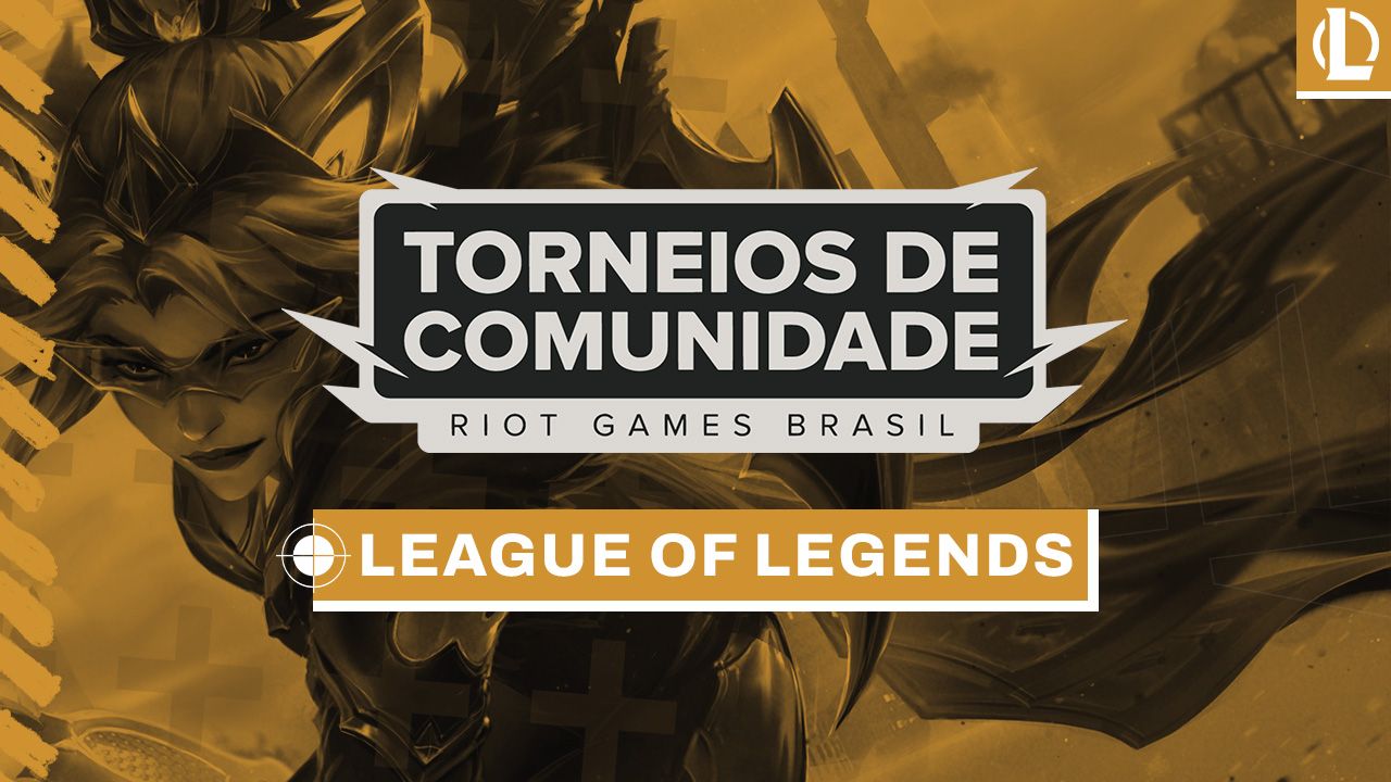 lol( ˙◊˙ )ページ League of Legends - Torneios de Comunidade - 21/11 a 27/11