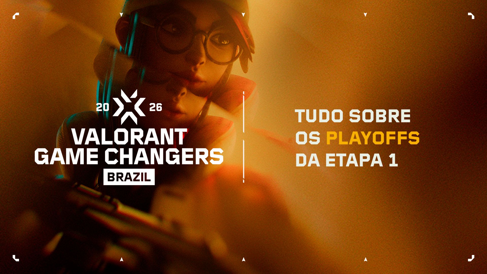 Val Esports VALORANT Esports | TUDO SOBRE OS PLAYOFFS DA ETAPA 1 DO GAME CHANGERS ...
