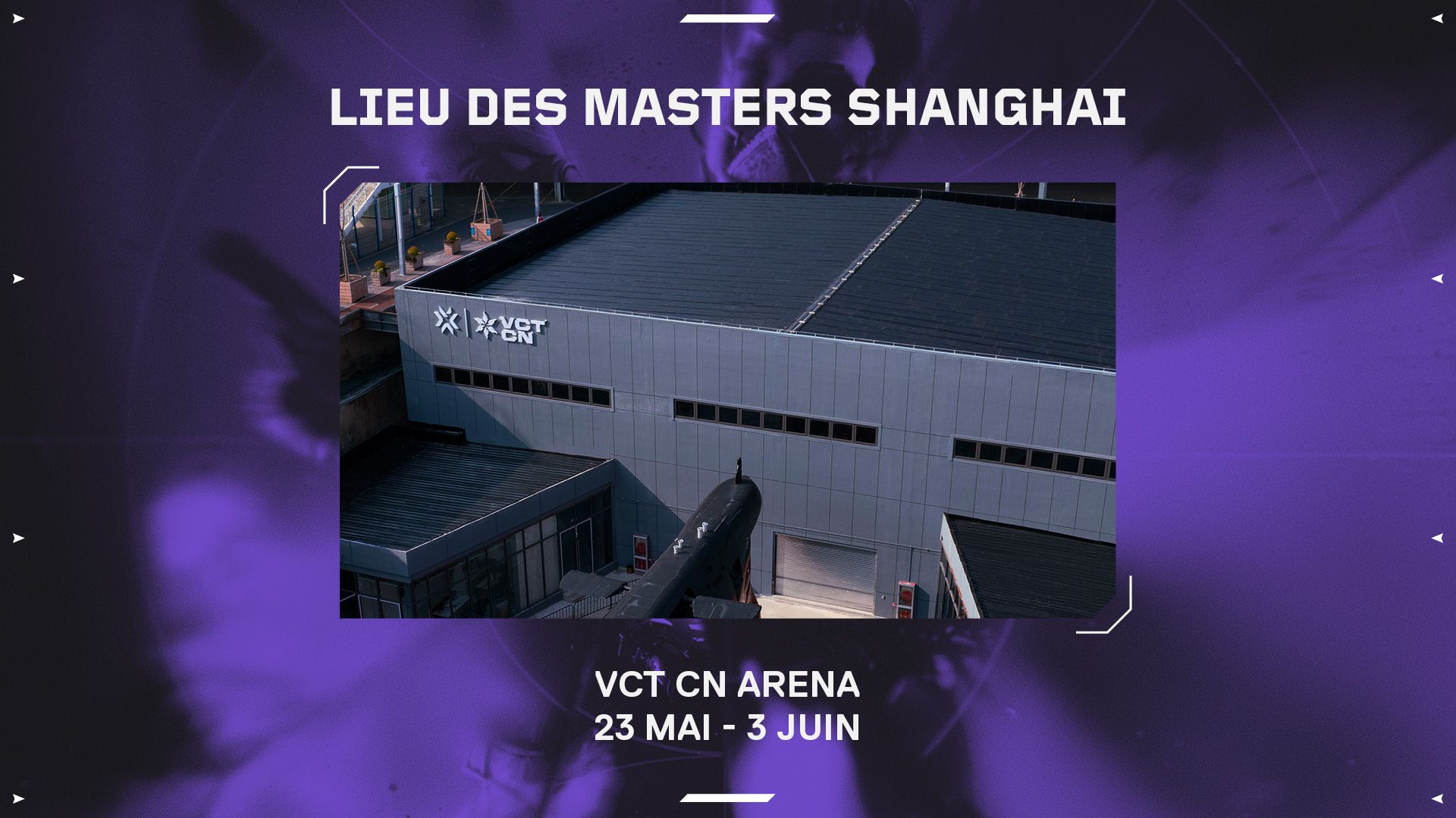 VALORANT Esports | Salle et billets pour les Masters Shanghai