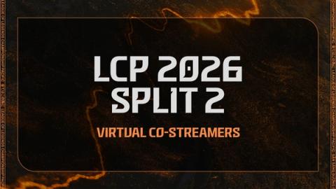 Co-streamer Trực Tuyến Cho Kỳ 2 LCP 2026